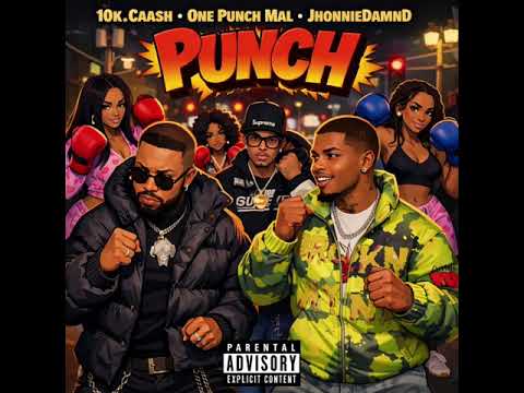 10k.Caash x JhonnieDamnD x One Punch Mal - Punch ( Official Audio )