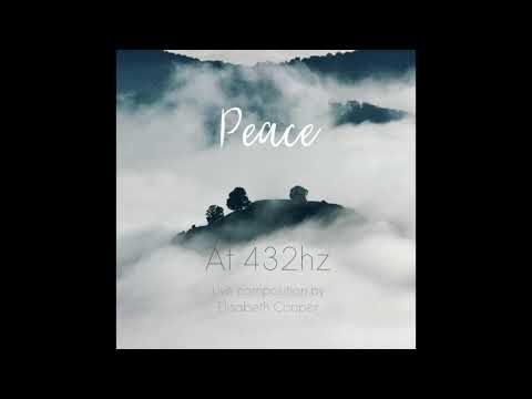 Peace @432Hz Instrumental Live Composition by Elisabeth Cooper