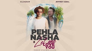 Pehla Nasha x Let Me Love You | Cover by Jeffrey Iqbal