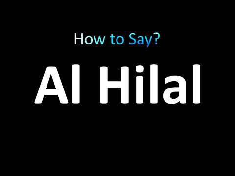 How to Pronounce Al Hilal