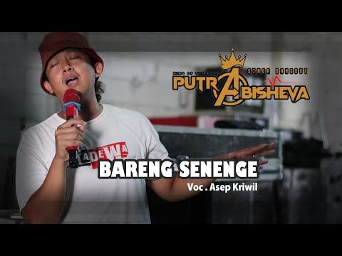 TERBARU | BARENG SENENGE | ASEP KRIWIL | SINGA DANGDUT PUTRA ABISHEVA | EDISI LATIHAN (Music Cover)