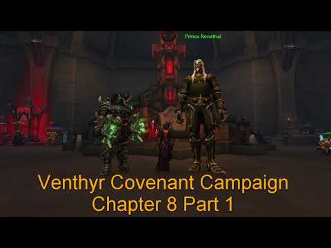 Venthyr Covenant Campaign Chapter 8 Part 1