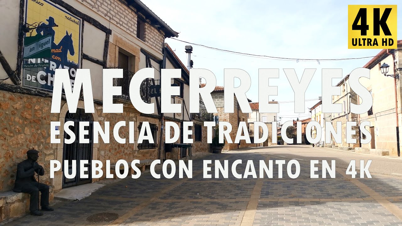 Mecerreyes - Pueblos con encanto en 4K