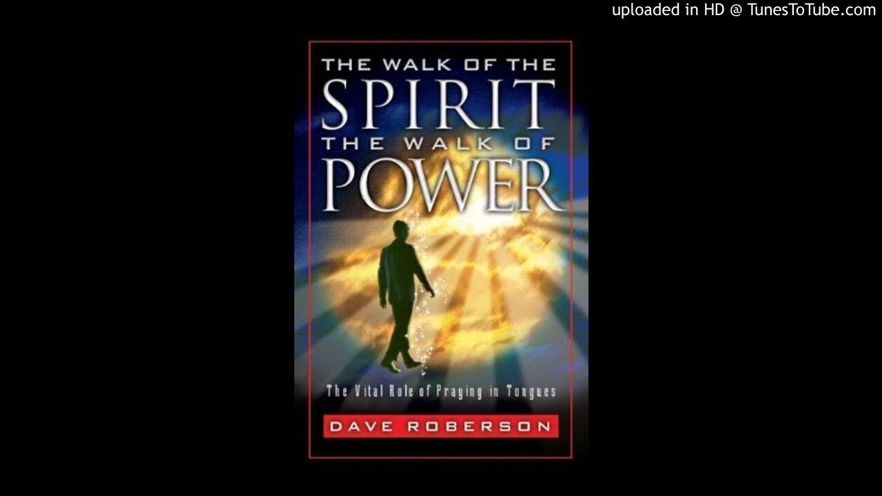 The Walk of the Spirit, The Walk of Power