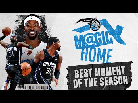 Best Moment of the Season - Terrence Ross | Magic @ Home