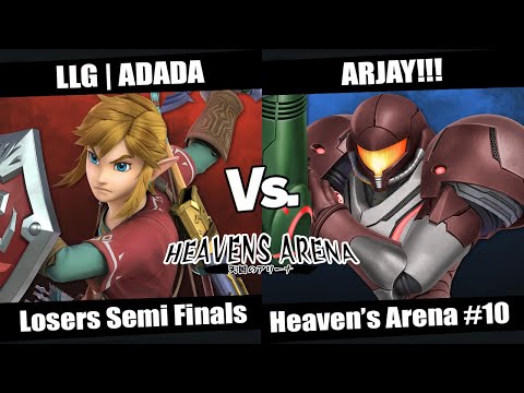 Heaven's Arena #10 Losers Semi Finals - LLG | ADADA (Link) vs ARJAY!!! (Samus)