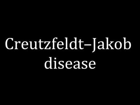 How to pronounce Creutzfeldt–Jakob disease