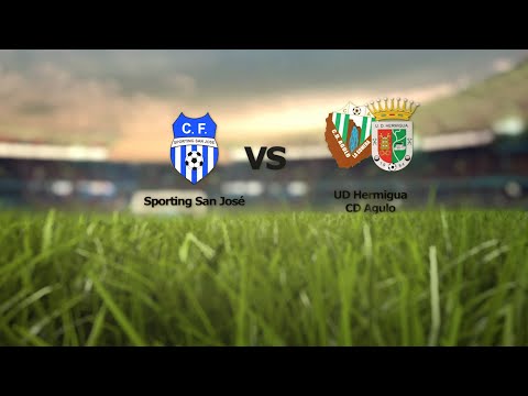 Sporting San José - UD Hermigua-CD Agulo