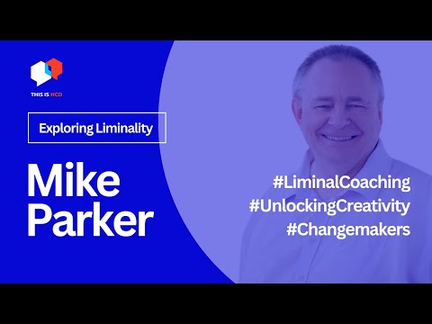 Exploring Liminal Coaching and Creativity with Mike Parker - YouTube