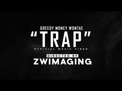 Greedy Money Wontae - Trap (Official Music Video)