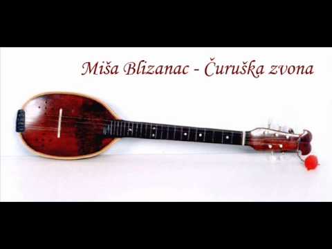 Miša Blizanac - Čuruška zvona.wmv