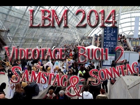LBM Tagebuch 2014 - Samstag und Sonntag