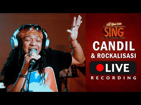 CANDIL AND THE ROCKALISASI LIVE RECORDING - ALL YOU CAN SING