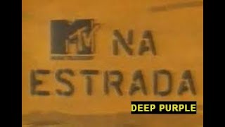 MTV NA ESTRADA - DEEP PURPLE