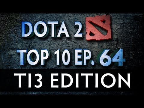 Dota 2 Top 10 Weekly : Ep. 64 (TI3 Edition)
