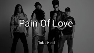 Tokio Hotel - Pain Of Love (Lyrics)