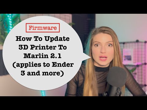 How To Update 3D Printer To Marlin 2.1 Firmware (for Ender 3 and more)