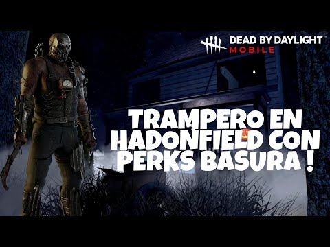 Dead by Daylight Mobile - Trampero con Perks casi Inutiles:^)