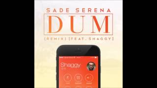 Sade Serena - DUM (feat. Shaggy)