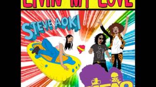 Steve Aoki - Livin my love - Ft. LMFAO &amp; NERVO - Original mix.