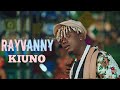 RAYVANNY-KIUNO (NEW OFFICIAL VIDEO)