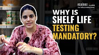 Why is Shelf Life Testing Mandatory for Food Manufacturers | Equinox Labs Insights