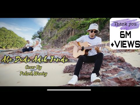 ABE DUDO ADIK JANDO (COVER BY PAKSEH, WANIEY NORDIN)