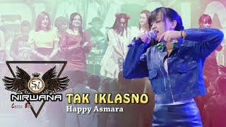 Download lagu Happy Asmara - Tak Ikhlasno [OM. Nirwana Comeback] mp3