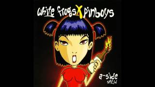 White Frogs x Pinboys - A-Side (split) (2003) [Full Album]