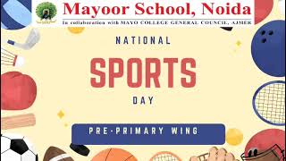 Little Mayoorians Celebrate National Sports Day!