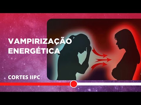 Como se dá a Vampirização Energética? (Cortes-IIPC)
