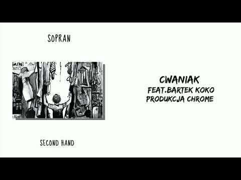 Sopran feat. BARTEK KOKO - "Cwaniak" (Prod. Chrome)