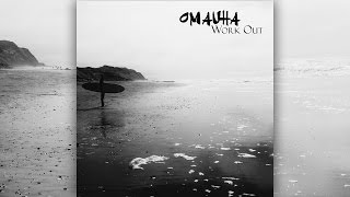 Omauha - I Met U (Original Mix)
