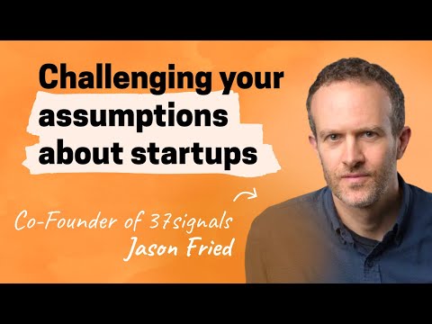 Jason Fried challenges your thinking on fundraising, goals, growth, and more
