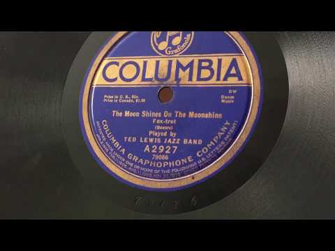 Ted Lewis Jazz Band: The Moon Shines On The Moonshine (Clumbia A2927)