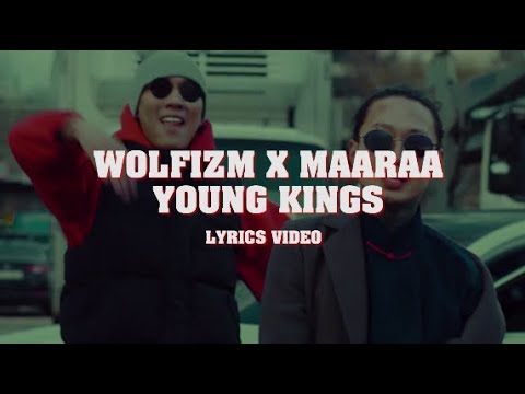 Wolfizm x Maaraa Young kings (lyrics video)