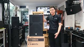 Video thumbnail for Unbox Loa YAMAHA CHR15 Công Suất Lớn by AnhDuyen Audio