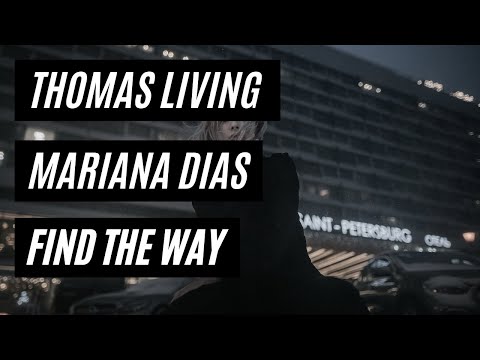 Thomas Living Ft. Mariana Dias - Find The Way [OUT NOW]