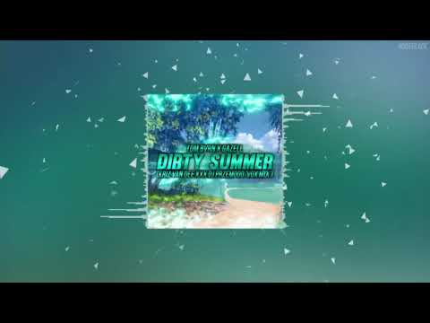 TOM BVRN x Gazell - Dirty Summer (KriZ Van Dee xXx Dj Przemooo 'Vox Mix')