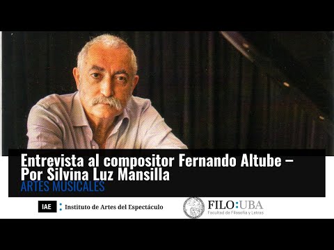 Entrevista al compositor Fernando Altube – Por Silvina Luz Mansilla