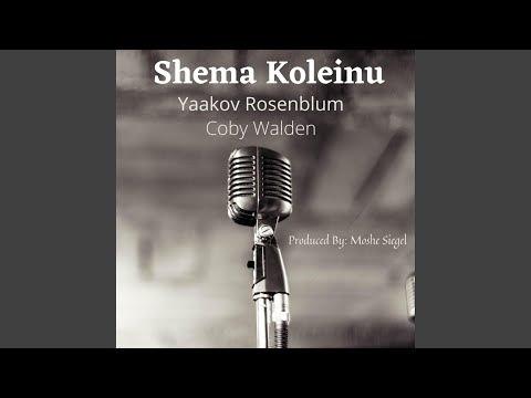 Shema Koleinu (feat. Coby Walden)