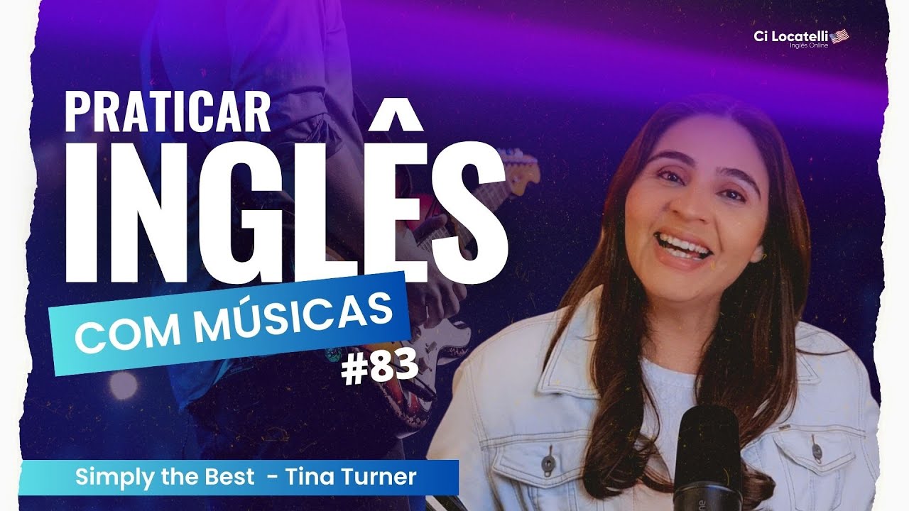 PRATICAR INGLÊS COM MÚSICAS | #83 | Simply the Best