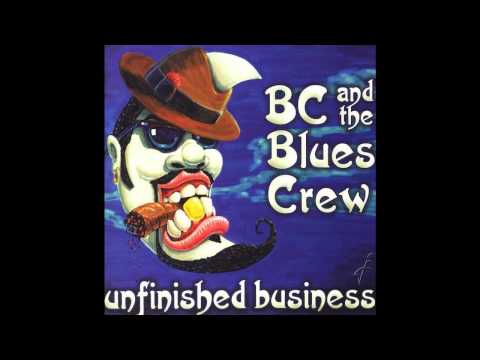 BC & The Blues Crew - Chain Of Fools