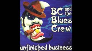 BC & The Blues Crew - Chain Of Fools
