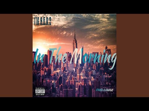 In the Morning (feat. Ty Nova)