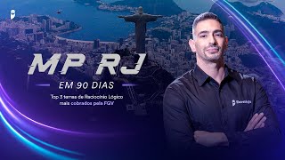 Top 3 temas de Raciocínio Lógico mais cobrados pela FGV - Concurso MP RJ