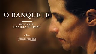 O Banquete - Trailer HD