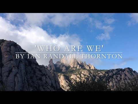 'Who Are We' by Ian Randall Thornton