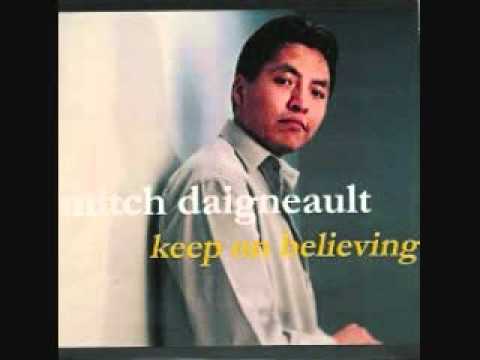 Mitch Daigneault - Keep On Believing