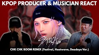 Download lagu Musicians react & review ♡ SKZ - Chk Chk Boom Remix (Festival, Heatwave, Deadeye Ver.) mp3
